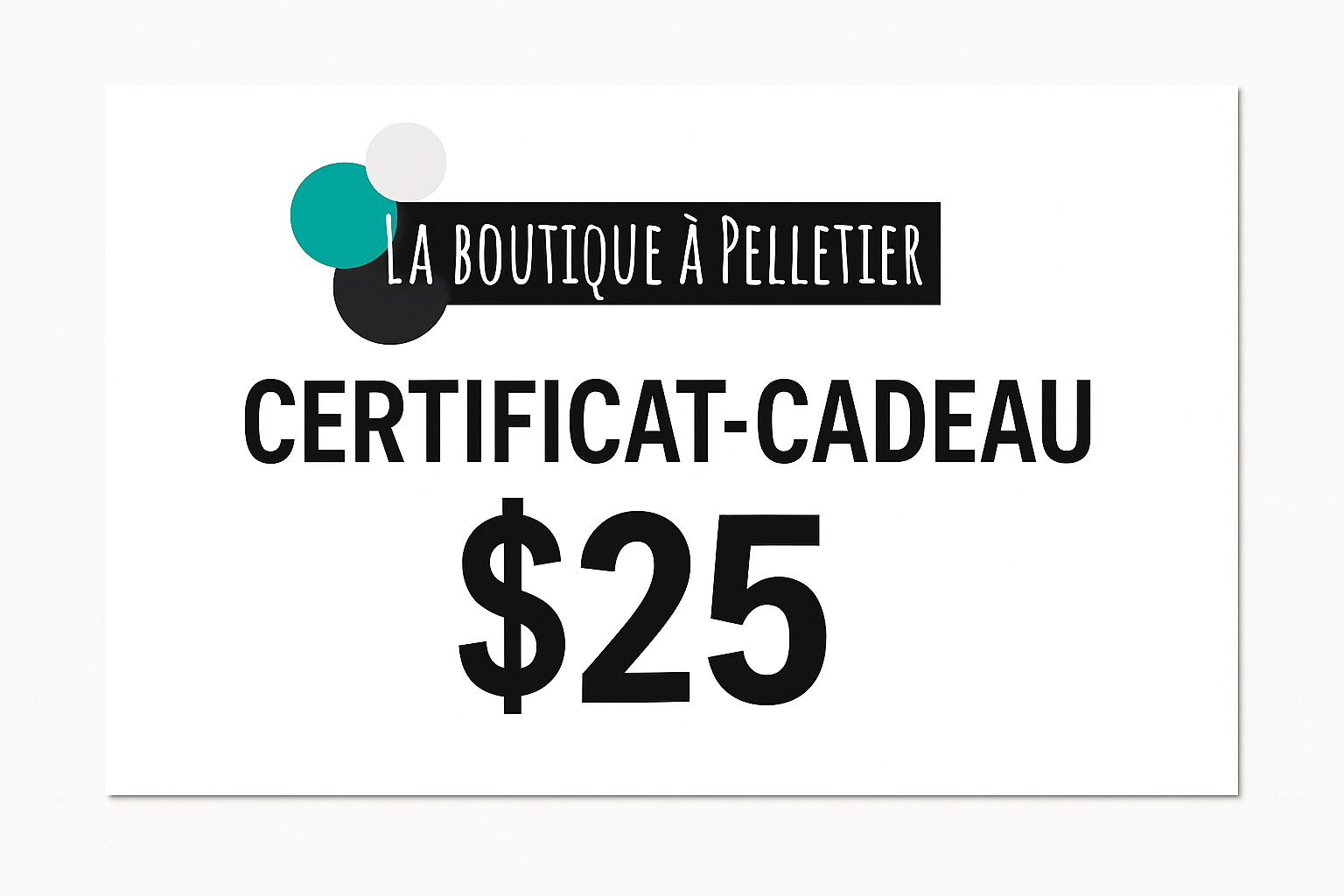 Certificat Cadeau 25.00$