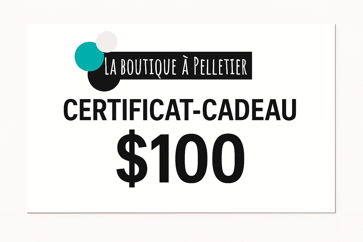 Certificat Cadeau 100.00$